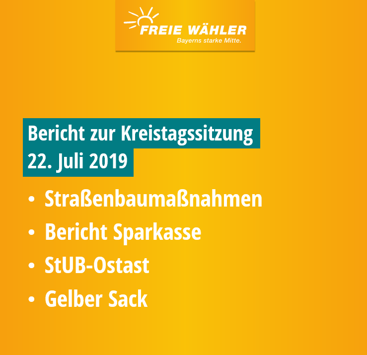 Bericht zur Kreistagssitzung vom 22. Juli 2019