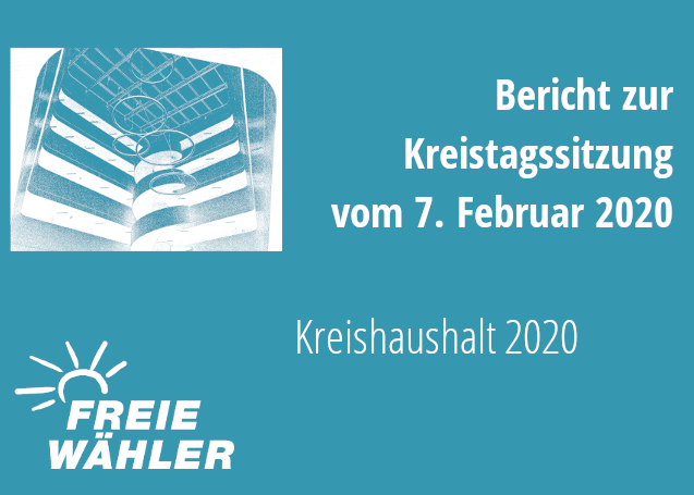 Bericht zur Kreistagssitzung vom 7. Februar 2020